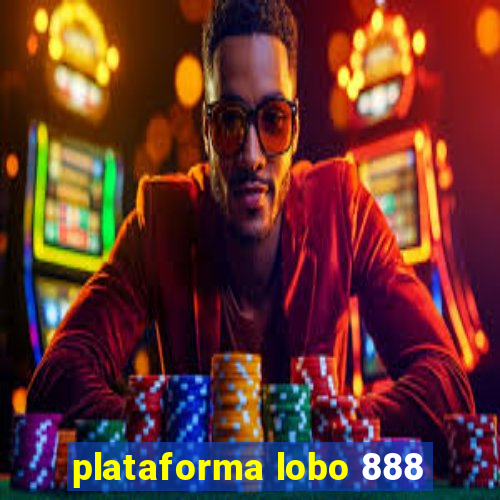 plataforma lobo 888